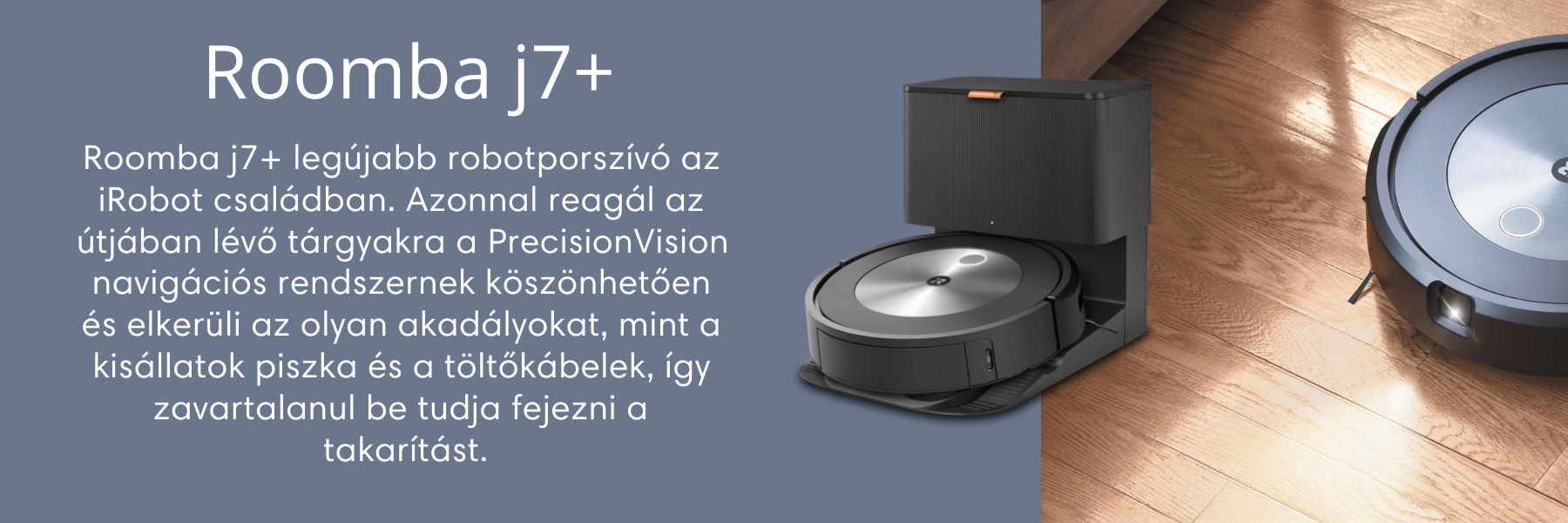 iRobot Roomba j7+ robotporszívó